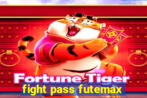 fight pass futemax